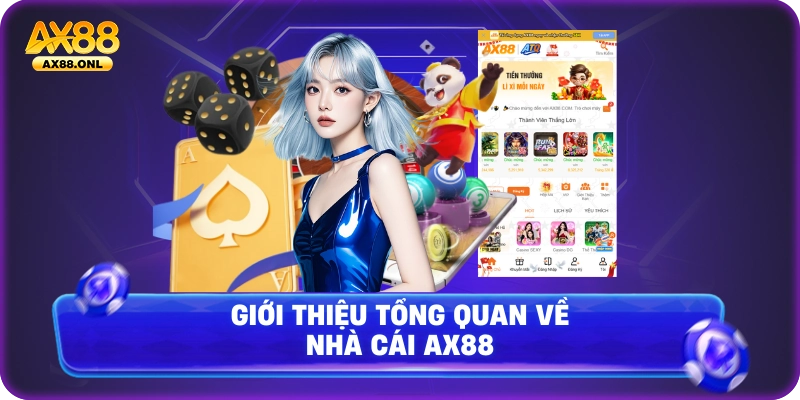 Giới thiệu tổng quan nhà cái ax88