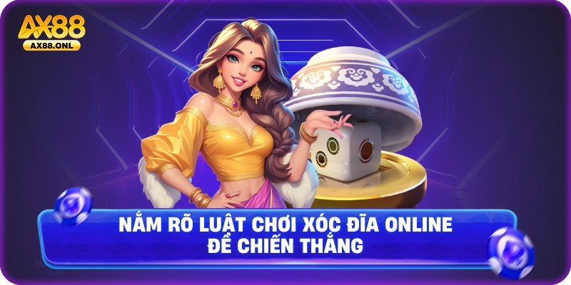 Nắm rõ luật chơi xóc đĩa online để chiến thắng