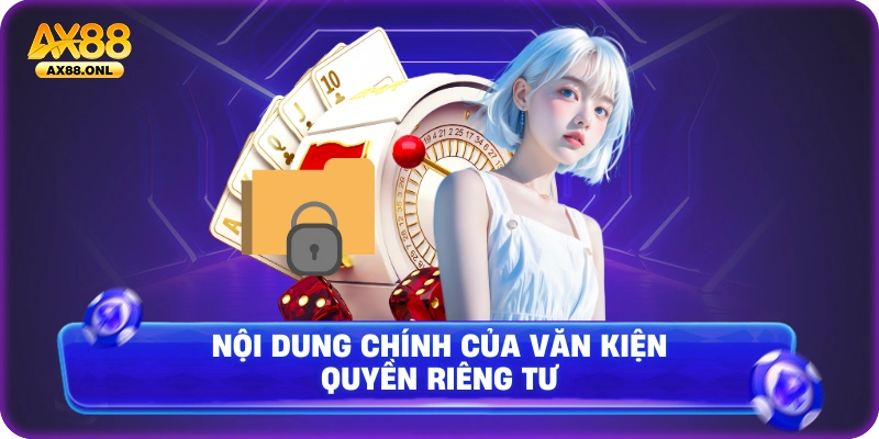Nội dung chính của văn kiện quyền riêng tư