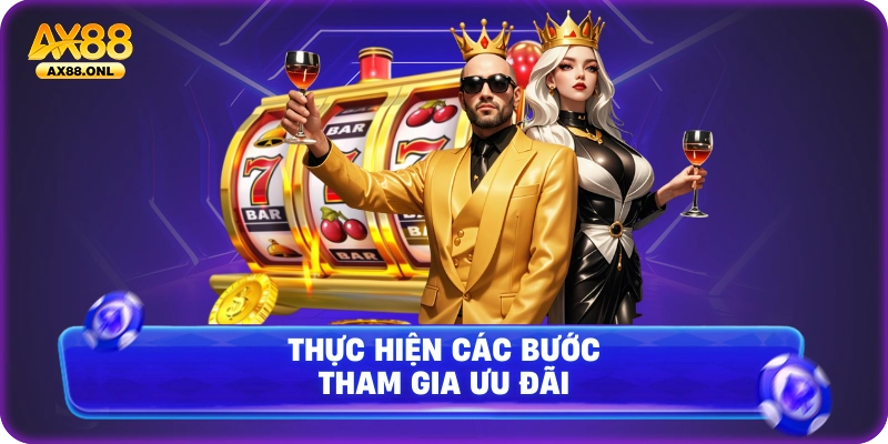 Thực hiện các bước tham gia ưu đãi