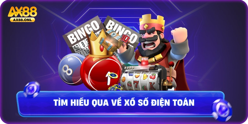 Tìm hiểu qua về xổ số điện toán